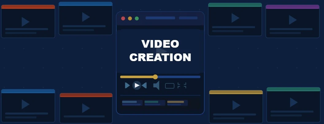 Video Creation
